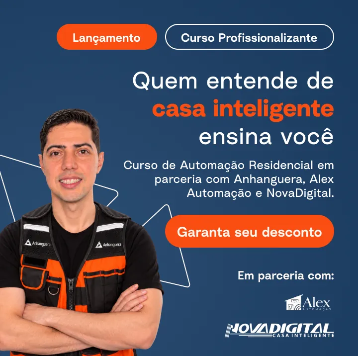 Lançamento Anhanguera: curso profissionalizante de Automação Residencial com 50% OFF. Quem entende de casa inteligente ensina você — Alex, da Alex Automação, é o instrutor do curso. Em parceria com Anhanguera, Alex Automação e Nova Digital Casa Inteligente.
