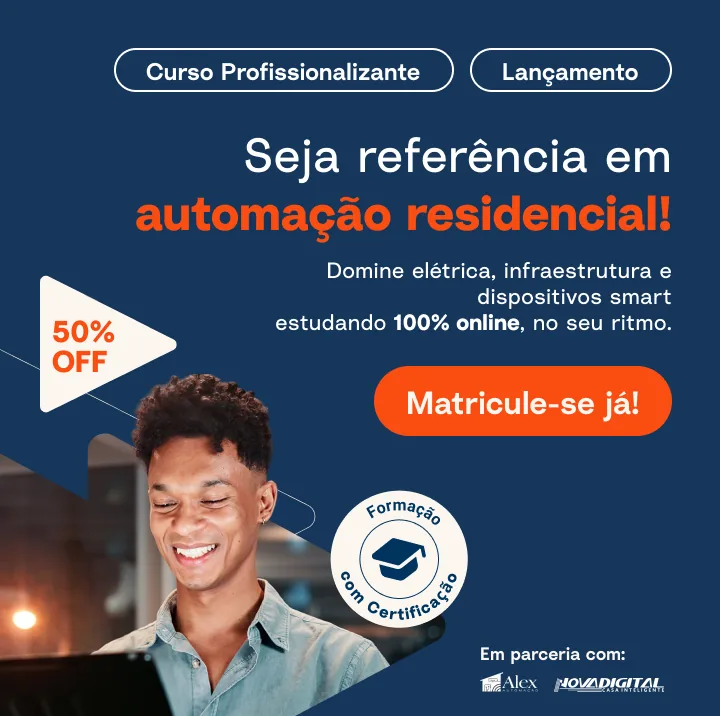 Lançamento Anhanguera: curso profissionalizante de Automação Residencial com 50% OFF. Domine elétrica, infraestrutura e dispositivos smart estudando 100% online. Em parceria com Alex Automação e Nova Digital Casa Inteligente.